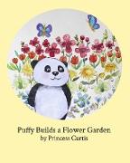 Puffy Builds a Flower Garden