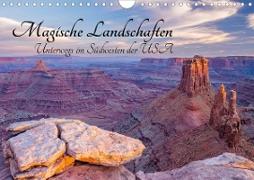 Magische Landschaften - Unterwegs im Südwesten der USA (Wandkalender 2020 DIN A4 quer)