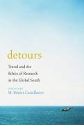 Detours: Travel and the Ethics of Research in the Global South