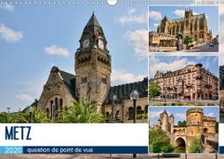 Metz - question de point de vue (Calendrier mural 2020 DIN A3 horizontal)