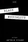 Black Mentality