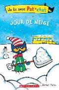 Je Lis Avec Pat Le Chat: Jour de Neige