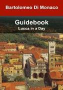 Guidebook ? Lucca in a Day