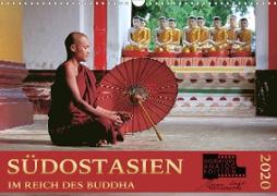 SÜDOSTASIEN Im Reich des Buddha (Wandkalender 2020 DIN A3 quer)
