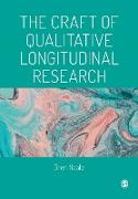The Craft of Qualitative Longitudinal Research