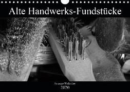 Alte Handwerks-Fundstücke (Wandkalender 2020 DIN A4 quer)