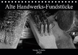 Alte Handwerks-Fundstücke (Tischkalender 2020 DIN A5 quer)