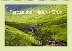 Farbzauber Natur - Grün (Wandkalender 2020 DIN A2 quer)
