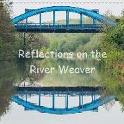 Reflections on the River Weaver (Wall Calendar 2020 300 × 300 mm Square)