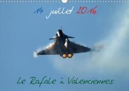 14 Juillet 2016 Le Rafale à Valenciennes (Calendrier mural 2020 DIN A3 horizontal)