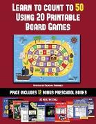 Counting for Preschool Printables (Learn to Count to 50 Using 20 Printable Board Games): A full-color workbook with 20 printable board games for presc