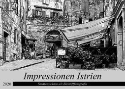 Impressionen Istrien - Stadtansichten als Bleistiftfotografie (Wandkalender 2020 DIN A2 quer)