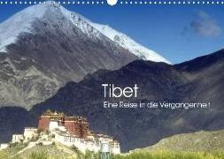 Tibet - Eine Reise in die Vergangenheit (Wandkalender 2020 DIN A3 quer)