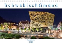 Schwäbisch Gmünd - Impressionen (Wandkalender 2020 DIN A4 quer)