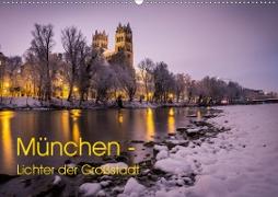 München - Lichter der Großstadt (Wandkalender 2020 DIN A2 quer)