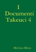 I Documenti Takeuci 4