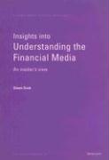 Insights Into Understanding the Financial Media: An Insider's View