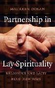 Partnership in Lay Spirituality: Religious and Laity Find New Ways