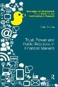 Trust, Power and Public Relations in Financial Markets