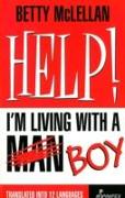 HELP! I'm Living with a (Man) Boy