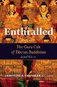 Enthralled: The Guru Cult of Tibetan Buddhism