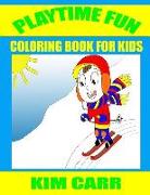 Playtime Fun: Coloring Book for Kids