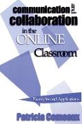 Communication and Collaboration in the Online Classroom