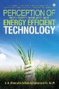 Perception of Energy Experts on the Adoption of Energy Efficient Technology: A Study on Commercial and Industrial Electricity Consumers of Klang Valle