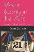 Motor Racing in the 70's: Pivoting from Romantic to Organized