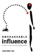 Unshakeable Influence: Mastering the Inner Game of Leadership