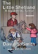 The Little Shetland, a Day with the Farrier, Storybook 2