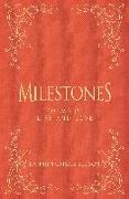 Milestones: Poems of Life and Love