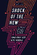 Shock of the New: The Challenge and Promise of Emerging Technology