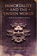 Immortality and the Unseen World: A Study in Old Testament Religion