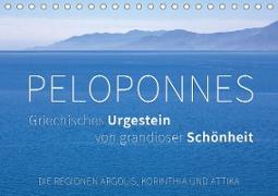 Peloponnes, Griechisches Urgestein von grandioser Schönheit. Die Regionen Argolis, Korinthia und Attika (Tischkalender 2020 DIN A5 quer)