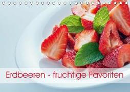 Erdbeeren - fruchtige Favoriten (Tischkalender 2020 DIN A5 quer)