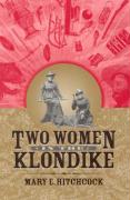 Two Women in the Klondike