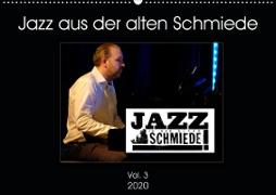 Jazz in der alten Schmiede Vol.3 (Wandkalender 2020 DIN A2 quer)