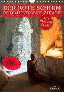 DER ROTE SCHIRM - BUDDHISTISCHE ZITATE (Wandkalender 2020 DIN A4 hoch)