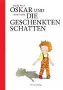 Oskar und die geschenkten Schatten