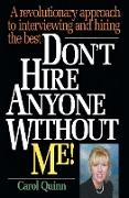 Don't Hire Anyone Without Me!