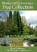 Planting and Maintaining a Tree Collection