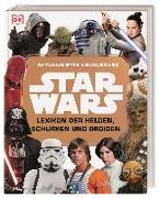 Star Wars™ Lexikon der Helden, Schurken und Droiden