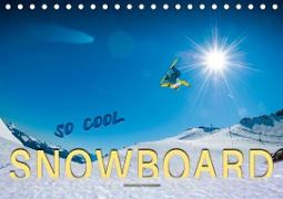 Snowboard - so cool (Tischkalender 2020 DIN A5 quer)