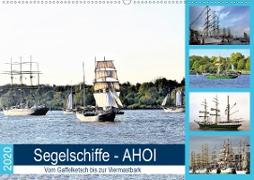 Segelschiffe - AHOI. Vom Gaffelketsch bis zur Viermastbark (Wandkalender 2020 DIN A2 quer)