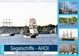 Segelschiffe - AHOI. Vom Gaffelketsch bis zur Viermastbark (Wandkalender 2020 DIN A4 quer)