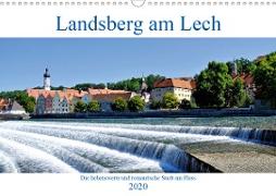 Landsberg am Lech - Die liebenswerte und romantische Stadt am Fluss (Wandkalender 2020 DIN A3 quer)