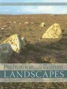 Prehistoric and Roman Landscapes