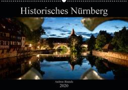 Historisches Nürnberg (Wandkalender 2020 DIN A2 quer)