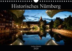 Historisches Nürnberg (Wandkalender 2020 DIN A4 quer)